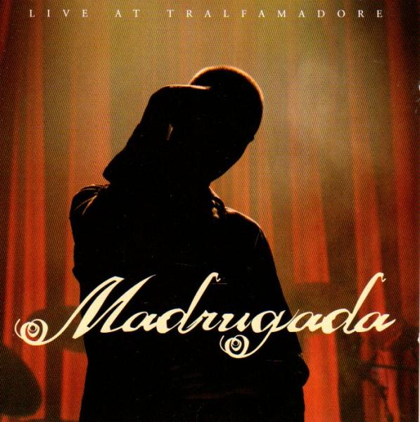 Madrugada - 2 CD - Live At Tralfamadore - with Bonus CD - 2005 - Sivert Hoyem